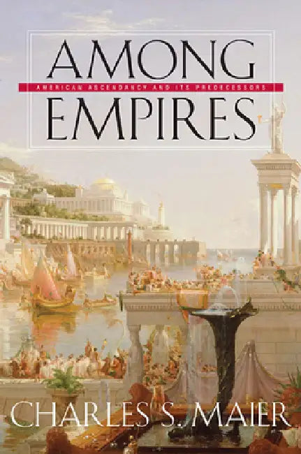 Buy Among Empires (English, Charles S. Maier) Online at Best Price - BookBajar