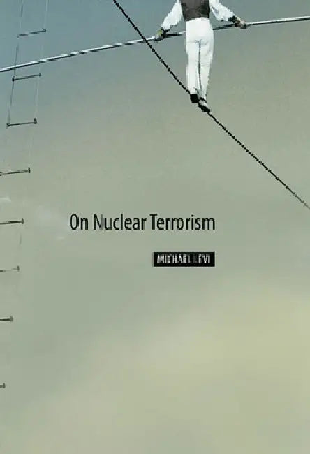 Buy On Nuclear Terrorism (English, Michael Levi) Online at Best Price - BookBajar