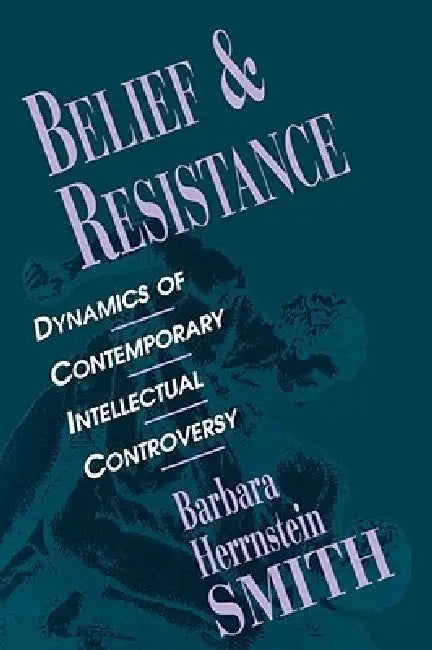 Buy Belief and Resistance (English, Barbara Herrnstein Smith) Online at Best Price - BookBajar