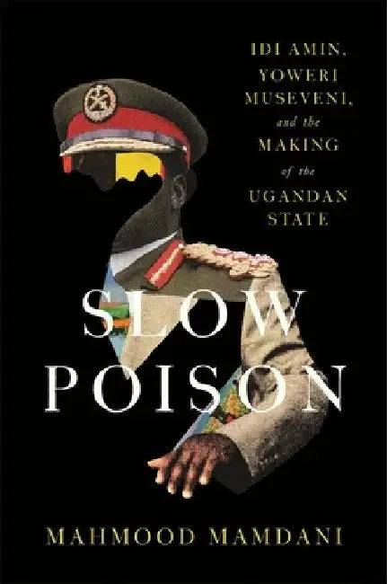 Buy Slow Poison (English, Mahmood Mamdani) Online at Best Price - BookBajar