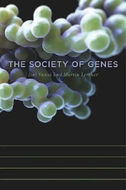 Buy The Society of Genes (English, Itai Yanai | Martin Lercher) Online at Best Price - BookBajar