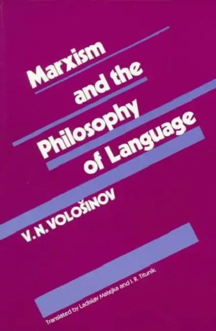 Buy Marxism and the Philosophy of Language (English, V. N. Volosinov | Ladislav Matejka | I. R. Titunik) Online at Best Price - BookBajar