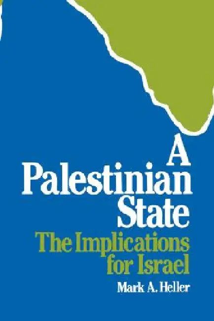 Buy A Palestinian State (English, Mark A. Heller) Online at Best Price - BookBajar