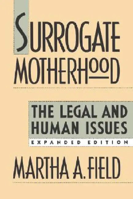 Buy Surrogate Motherhood (English, Martha A. Field) Online at Best Price - BookBajar