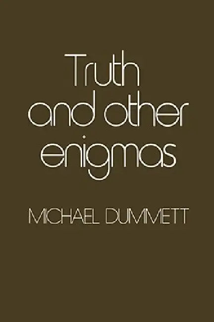 Buy Truth and Other Enigmas (English, Michael Dummett) Online at Best Price - BookBajar