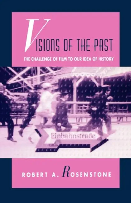 Buy Visions of the Past (English, Robert A. Rosenstone) Online at Best Price - BookBajar