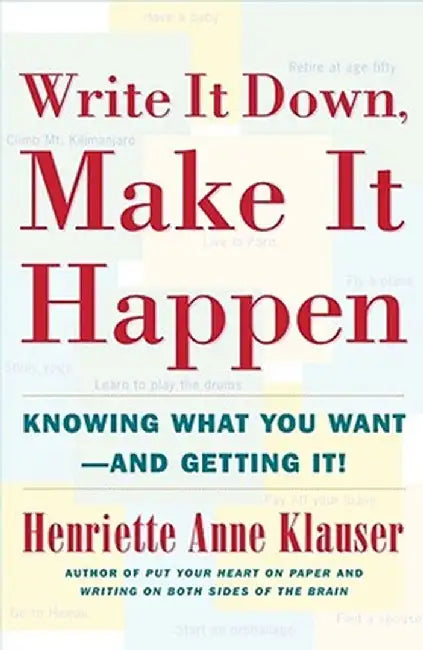 Buy Write It Down Make It Happen (English, Henriette Anne Klauser) Online at Best Price - BookBajar