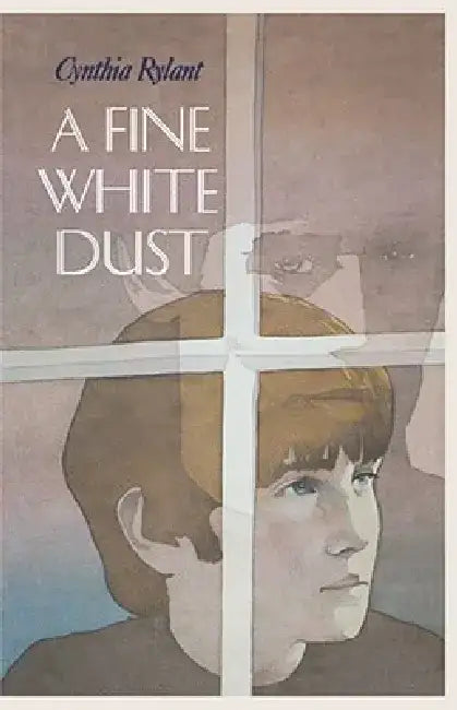 Buy A Fine White Dust (English, Cynthia Rylant) Online at Best Price - BookBajar