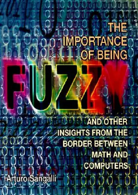 Buy The Importance of Being Fuzzy (English, Arturo Sangalli) Online at Best Price - BookBajar