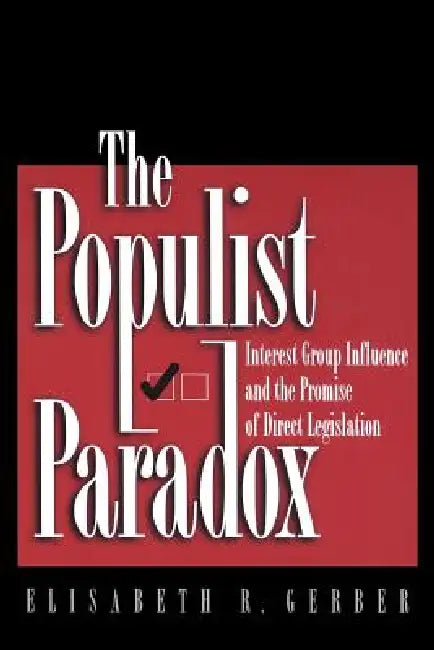 Buy The Populist Paradox (English, Elisabeth R. Gerber) Online at Best Price - BookBajar