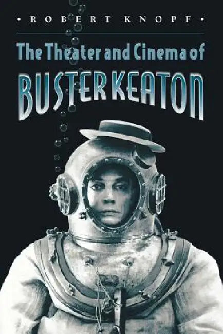 Buy The Theater and Cinema of Buster Keaton (English, Robert Knopf) Online at Best Price - BookBajar