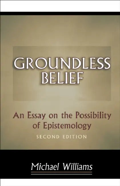Buy Groundless Belief (English, Michael Williams) Online at Best Price - BookBajar