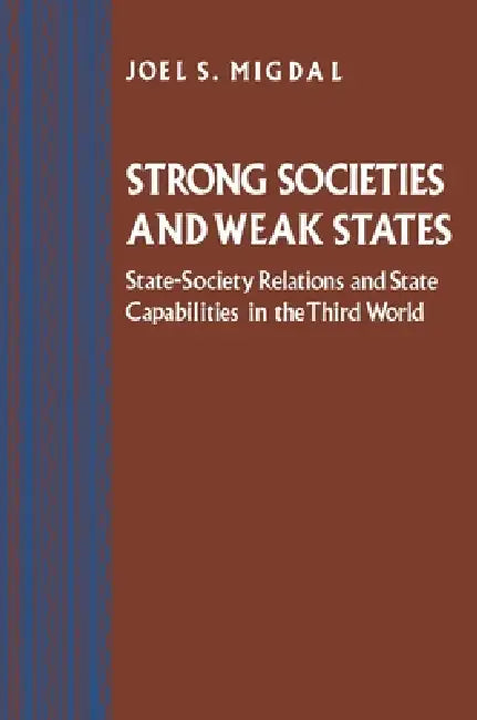 Buy Strong Societies and Weak States (English, Joel S. Migdal) Online at Best Price - BookBajar