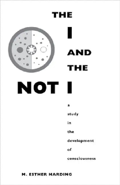 Buy The I and the Not-I (English, Mary Esther Harding) Online at Best Price - BookBajar