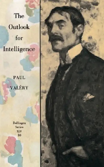 Buy The Outlook for Intelligence (English, Paul Valéry | Denise Folliot | Jackson Mathews) Online at Best Price - BookBajar
