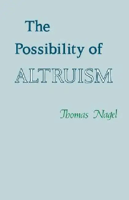 Buy The Possibility of Altruism (English, Thomas Nagel) Online at Best Price - BookBajar