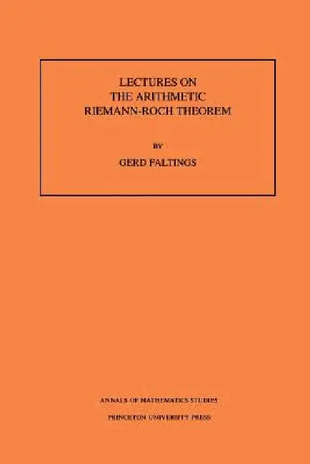 Buy Lectures on the Arithmetic Riemann-Roch Theorem (English, Gerd Faltings) Online at Best Price - BookBajar