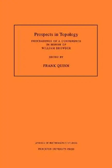 Buy Prospects in Topology (Am-138), Volume 138 (English, Frank Quinn) Online at Best Price - BookBajar