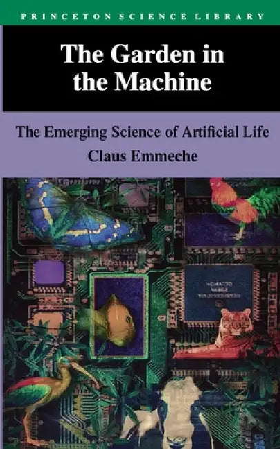 Buy The Garden in the Machine (English, Claus Emmeche | Steven Sampson) Online at Best Price - BookBajar