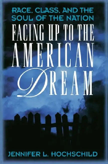 Buy Facing Up to the American Dream (English, Jennifer L. Hochschild) Online at Best Price - BookBajar