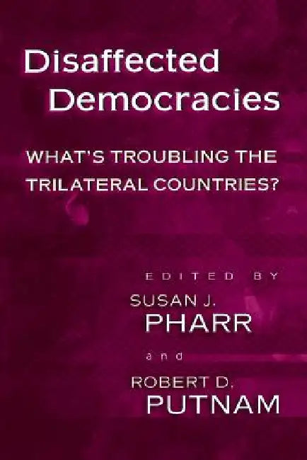 Buy Disaffected Democracies (English, Susan J. Pharr | Robert D. Putnam) Online at Best Price - BookBajar