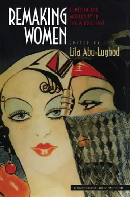 Buy Remaking Women (English, Lila Abu-Lughod) Online at Best Price - BookBajar