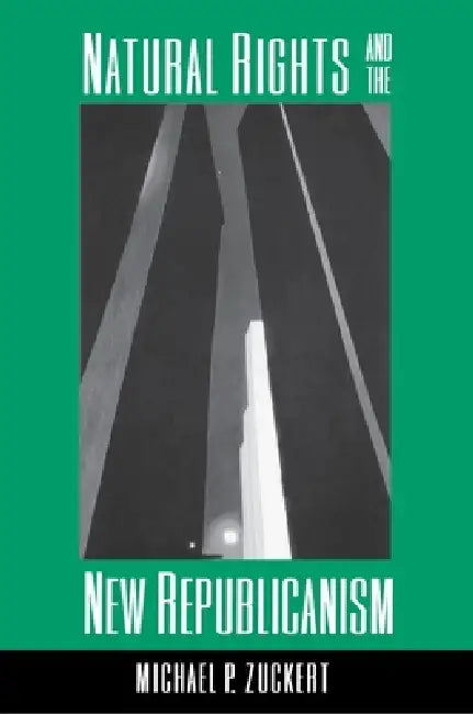 Buy Natural Rights and the New Republicanism (English, Michael Zuckert) Online at Best Price - BookBajar