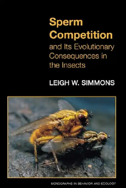 Buy Sperm Competition and Its Evolutionary Consequences in the Insects (English, Leigh W. Simmons) Online at Best Price - BookBajar