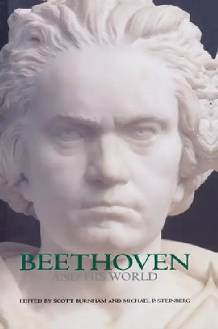 Buy Beethoven and His World (English, Scott Burnham | Michael P. Steinberg) Online at Best Price - BookBajar