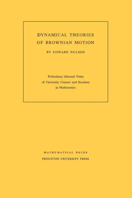 Buy Dynamical Theory of Brownian Motion (English, Edward Nelson) Online at Best Price - BookBajar