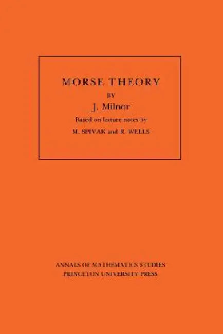 Buy Morse Theory. (Am-51), Volume 51 (English, John Milnor) Online at Best Price - BookBajar