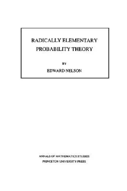 Buy Radically Elementary Probability Theory (English, Edward Nelson) Online at Best Price - BookBajar