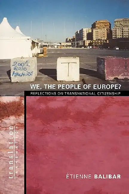 Buy We, the People of Europe? (English, Étienne Balibar | James Swenson) Online at Best Price - BookBajar
