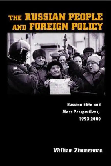 Buy The Russian People and Foreign Policy (English, William Zimmerman) Online at Best Price - BookBajar