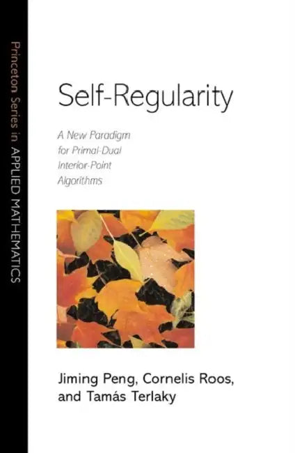 Buy Self-Regularity (English, Jiming Peng | Cornelis Roos | Tamás Terlaky) Online at Best Price - BookBajar