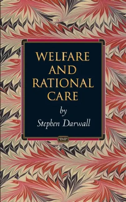 Buy Welfare and Rational Care (English, Stephen Darwall) Online at Best Price - BookBajar