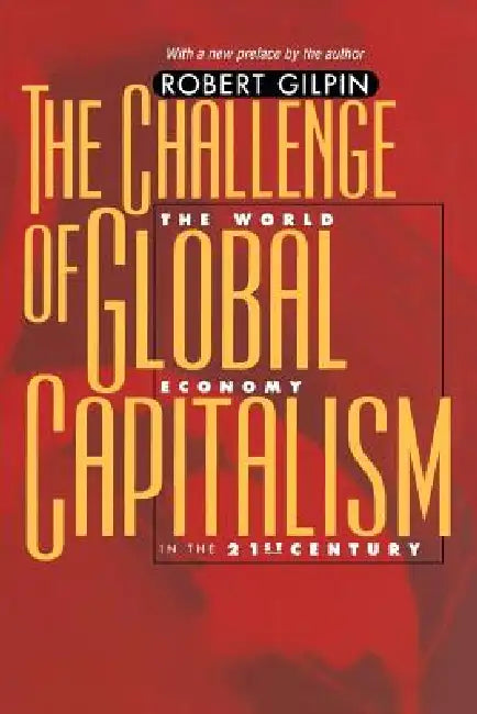 Buy The Challenge of Global Capitalism (English, Robert G. Gilpin) Online at Best Price - BookBajar
