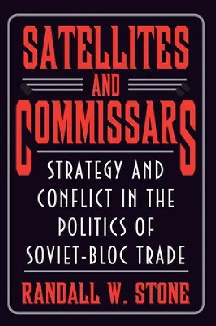 Buy Satellites and Commissars (English, Randall W. Stone) Online at Best Price - BookBajar
