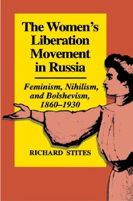 Buy The Women's Liberation Movement in Russia (English, Richard Stites) Online at Best Price - BookBajar