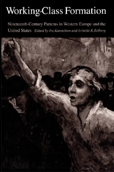Buy Working-Class Formation (English, Ira Katznelson | Aristide R. Zolberg) Online at Best Price - BookBajar