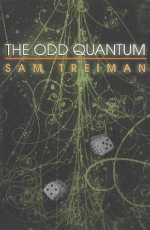 Buy The Odd Quantum (English, Sam Treiman) Online at Best Price - BookBajar