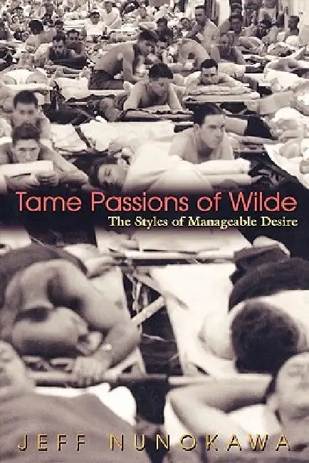 Buy Tame Passions of Wilde (English, Jeff Nunokawa) Online at Best Price - BookBajar