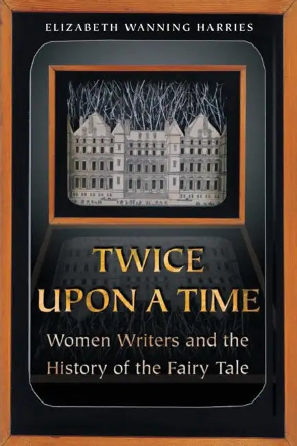 Buy Twice Upon a Time (English, Elizabeth Wanning Harries) Online at Best Price - BookBajar