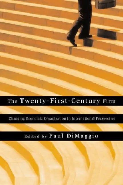 Buy The Twenty-First-Century Firm (English, Paul Dimaggio) Online at Best Price - BookBajar