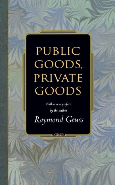 Buy Public Goods, Private Goods (English, Raymond Geuss) Online at Best Price - BookBajar