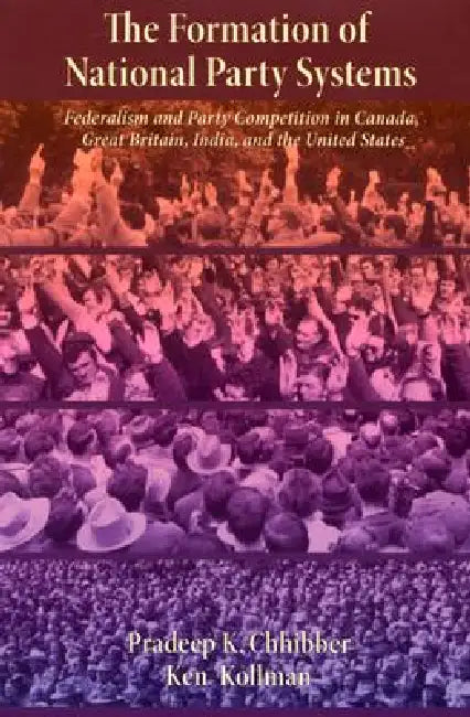 Buy The Formation of National Party Systems (English, Pradeep Chhibber | Kenneth Kollman) Online at Best Price - BookBajar
