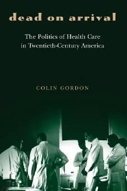 Buy Dead on Arrival (English, Colin Gordon) Online at Best Price - BookBajar
