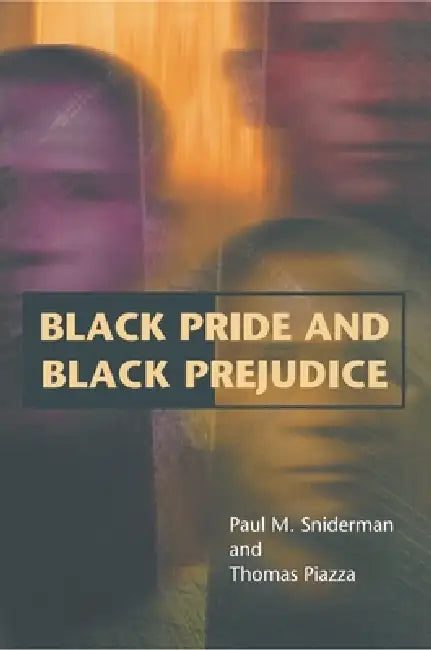 Buy Black Pride and Black Prejudice (English, Paul M. Sniderman | Thomas Piazza) Online at Best Price - BookBajar