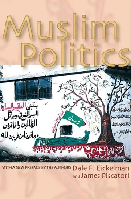 Buy Muslim Politics (English, Dale F. Eickelman | James Piscatori) Online at Best Price - BookBajar