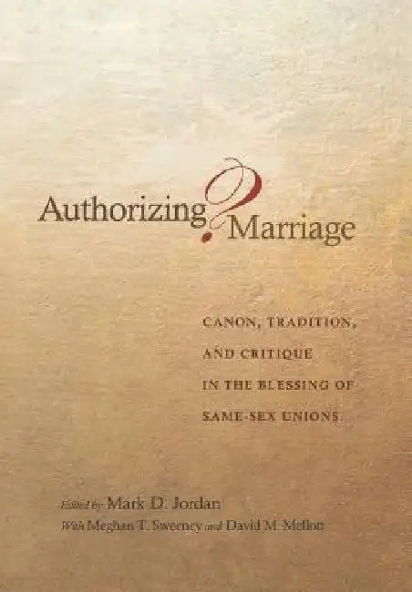 Buy Authorizing Marriage? (English, Mark D. Jordan) Online at Best Price - BookBajar
